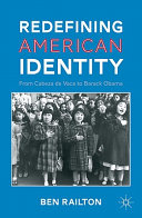 Redefining American identity : from Cabeza de Vaca to Barack Obama /