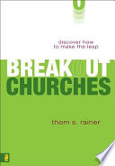 Breakout churches : discover how to make the leap /