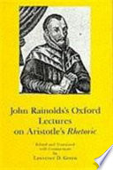 John Rainolds's Oxford lectures on Aristotle's Rhetoric /