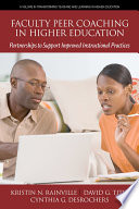 Faculty peer coaching in higher education : partnerships to support improved instructional practices /