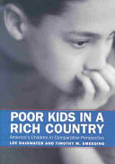 Poor kids in a rich country : America's children in comparative perspective /