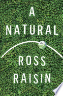 A natural : a novel /