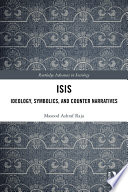 ISIS : ideology, symbolics, and counter narratives /