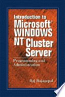 Introduction to Microsoft Windows NT Cluster Server : programming and administration /