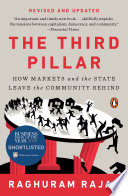 The third pillar : how markets and the state leave the community behind /