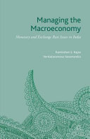 Managing the macroeconomy : monetary and exchange rate issues in India /