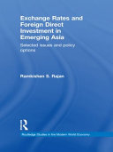 Exchange rate and foreign direct investment in emerging Asia : selected issues and policy options /