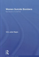 Women suicide bombers : narratives of violence /