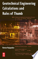 Geotechnical engineering calculations and rules of thumb /