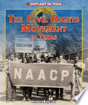 The civil rights movement in Texas /