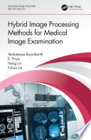 Hybrid image processing methods for medical image examination /
