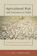 Agricultural risk and insurance in India : problems and prospects /