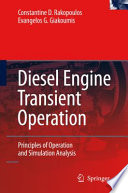 Diesel engine transient operation : principles of operation and simulation analysis /