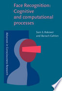 Face recognition : cognitive and computational processes /