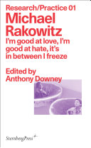 Michael Rakowitz : I'm good at love, I'm good at hate, it's in between I freeze /