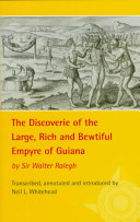 The discoverie of the large, rich, and bewtiful Empyre of Guiana /