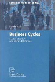 Business cycles : market structure and market interaction /