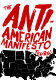 The anti-American manifesto /