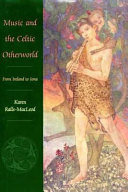 Music and the Celtic otherworld : from Ireland to Iona /