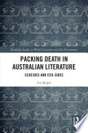 Packing death in Australian literature : ecocides and eco-sides /