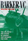Barker VC : the life, death and legend of Canada's most decorated war hero /