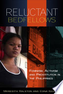 Reluctant bedfellows : feminism, activism and prostitution in the Philippines /