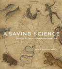 A saving science : capturing the heavens in Carolingian manuscripts /