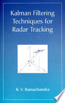 Kalman filtering techniques for radar tracking /