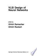 VLSI Design of Neural Networks /