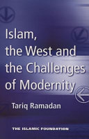 Islam, the West and the challenges of modernity /