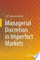 Managerial Discretion in Imperfect Markets /