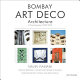 Bombay art deco architecture : a visual journey, 1930-1953 /