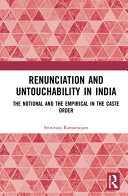 Renunciation and untouchability in India : the notional and the empirical in the caste order /