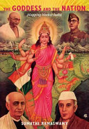 The goddess and the nation : mapping Mother India /