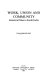 Work, union, and community : industrial man in South India /