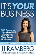 It's your business : 183 essential tips that will transform your small business /