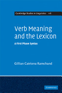 Verb meaning and the lexicon : a first-phase syntax /