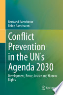 Conflict Prevention in the UN´s Agenda 2030 : Development, Peace, Justice and Human Rights  /