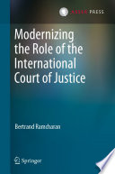 Modernizing the Role of the International Court of Justice /