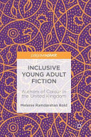 Inclusive young adult fiction : authors of colour in the United Kingdom /