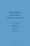 Hierocles the Stoic : Elements of ethics, fragments, and excerpts /