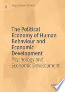 The Political Economy of Human Behaviour and Economic Development : Psychology and Economic Development /