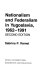Nationalism and federalism in Yugoslavia, 1962-1991 /