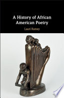 A history of African American poetry /