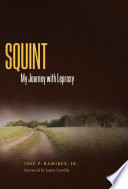 Squint : my journey with leprosy /