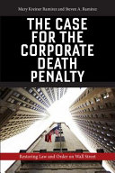 The case for the corporate death penalty : restoring law and order on Wall Street /