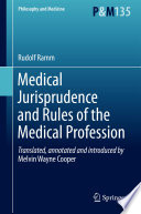 Medical Jurisprudence and Rules of the Medical Profession /