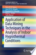 Application of data mining techniques in the analysis of indoor hygrothermal conditions /