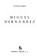 Miguel Hernandez /