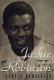 Jackie Robinson : a biography /